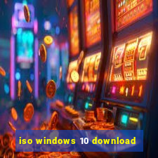 iso windows 10 download